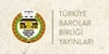 Trkiye Barolar Birlii Yaynlar