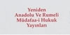Yeniden Anadolu ve Rumeli Mdafaai Hukuk Yaynlar