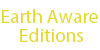 Earth Aware Editions