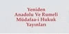 Yeniden Anadolu ve Rumeli Mdafaa-i Hukuk Yaynlar