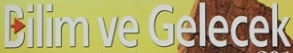 Bilim ve Gelecek Dergisi Yaynlar
