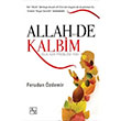 Allah De Kalbim - Din ve Yaam AZ Kitap Yaynlar
