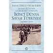 Savan inden Geleceine Ynelen kinci Dnya Sava Trkiyesi 3. Cilt letiim Yaynlar
