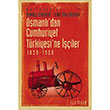Osmanl`dan Cumhuriyet Trkiyesi`ne iler 1839 1950 letiim Yaynlar