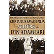 Kurtulu Savanda Atatrk ve Din Adamlar Parola Yaynlar