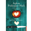 Akn Psikopat Hali Destek Yaynlar