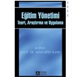 Eitim Ynetimi Teori, Aratrma ve Uygulama Pegem Akademi Yaynlar