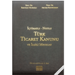 tihatl - Notlu Trk Ticaret Kanunu ve lgili Mevzuat Oniki Levha Yaynlar