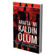 Arafta m Kaldn lm Sokak Kitaplar Yaynlar