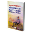 Bir Nroloji Hastasndan Anlar / ykler Akl Fikir Yaynlar
