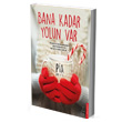 Bana Kadar Yolun Var Destek Yaynlar
