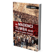 Ve Madenci Tumba Dedi Kaynak Yaynlar