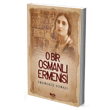 O Bir Osmanl Ermenisi elik Yaynevi