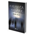 Karanlığa Yürümek Karina Yayınevi