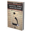 Osmanlca-Trke Okuma Metinleri - Orta Seviye-1 Altnpost Yaynclk