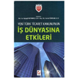 Yeni Trk Ticaret Kanununun  Dnyasna Etkileri Sekin Yaynlar