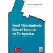 Yerel Ynetimlerde Gncel Sorunlar ve Tartmalar (2.Bask) Sekin Yaynlar