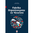 Fabrika Organizasyonu ve Ynetimi Sekin Yaynlar