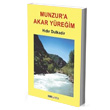 Munzur`a Akar Yreim Ozan Yaynclk