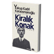 Kiralk Konak Yakup Kadri Karaosmanolu letiim Yaynlar