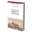 Troas`ta Yolculuk -Troya`dan da Da`na Say Yaynlar