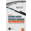 Herkes iin Katma Deer Vergisi Kanunu Yorum ve Aklamalar (2 Cilt) Maliye Hesap Uzmanlar Dernei 