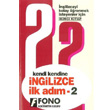 Kendi Kendine ngilizce lk Adm 2 Fono Yaynlar