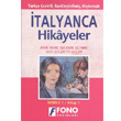 İtalyanca Türkçe Hikayeler Derece 1 Kitap 1 Son Gülen İyi Güler Fono Yayınları