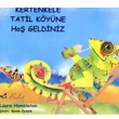 Kertenkele Tatil Kyne Ho Geldiniz Bulut Yaynlar