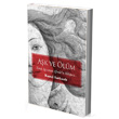 Ak ve lm Maya Kitap