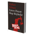 Zaten Hayat Hep Byledir Raskol`un Baltas