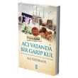 Ac Vatanda Bir Garip Kul Tima Yaynlar