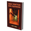 Sen Yoktun Ben rken ng Yaynclk