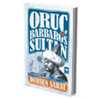 Oru Barbaros Sultan tken Neriyat