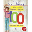 7-14 Ya Dnemi ocuk Eitiminde 100 Temel Kural Tima Yaynlar