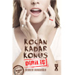 Kocan Kadar Konu 2 Dirili Dex Yaynevi