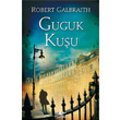 Guguk Kuu Robert Galbraith Pegasus Yaynlar