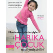 Montessori Yntemiyle Harika ocuk Nasl Yetitirilir? Kakns Yaynlar