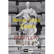 Dostluk ve Yallk Siyah Beyaz Yaynlar