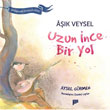 Ak Veysel Uzun nce Bir yol Pan Yaynclk