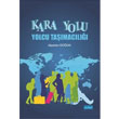 Kara Yolu Yolcu Tamacl Nobel Akademik Yaynclk