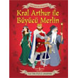 kartmal Kyafetleriyle Kral Arthur ve Byc Merlin  Bankas Kltr Yaynlar