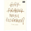 Bay Prada Nasl ldrld? Nota Bene Yaynlar