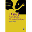 1980 Trk Romannda Deerler zlmesi z Yaynclk