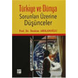 Trkiye ve Dnya Sorunlar zerine Dnceler Gazi Kitabevi