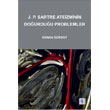 J. P. Sartre Ateizminin Dourduu Problemler Aktif Dnce Yaynlar
