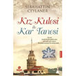 Kz Kulesi le Kar Tanesi Hayat Yaynlar