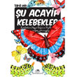 u Acayip Kelebekler Uurbcei Yaynlar