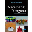 Matematik ve Origami Nobel Akademik Yaynclk