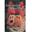Kalp Dediin Atyor Zaten Deyazanlar Yaynclk